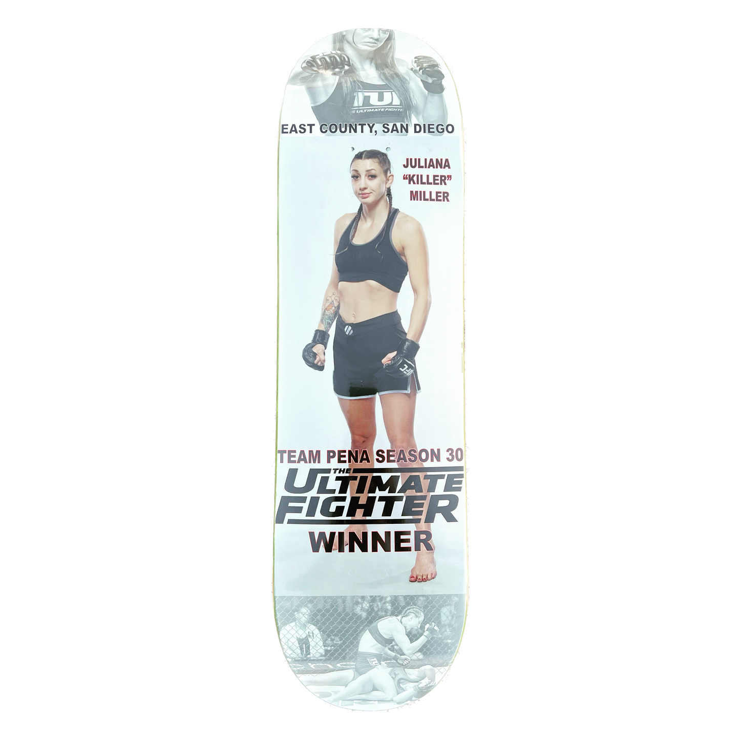 juliana "killer" miller ufc ultimate fighter winner guest skateboard deck