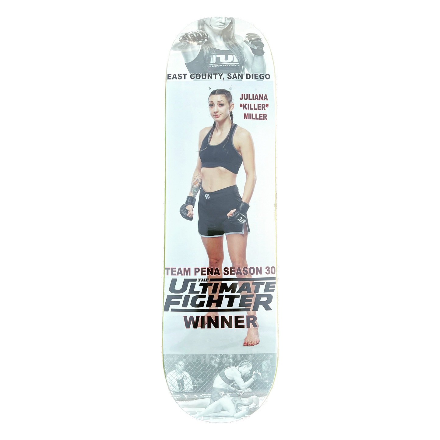 juliana "killer" miller ufc ultimate fighter winner guest skateboard deck