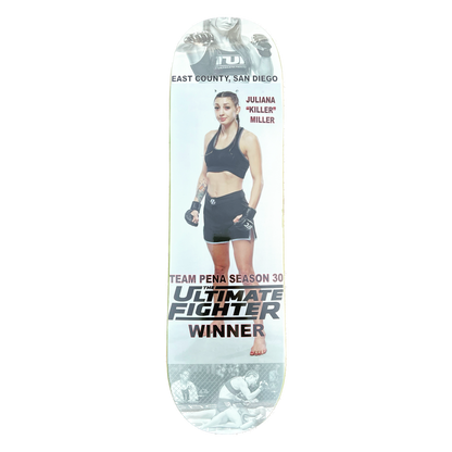 juliana "killer" miller ufc ultimate fighter winner guest skateboard deck